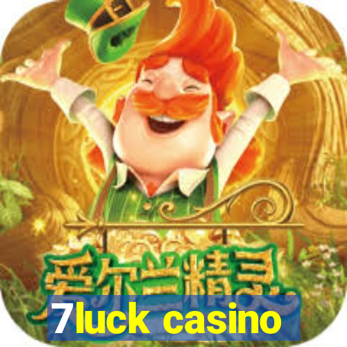 7luck casino